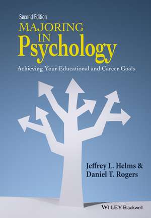 Majoring in Psychology – Achieving Your Educational and Career Goals, 2e de JL Helms