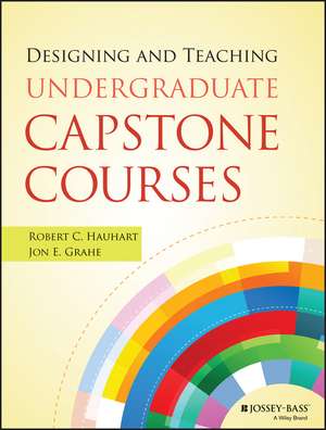 Designing and Teaching Undergraduate Capstone Courses de RC Hauhart