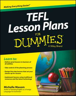 TEFL Lesson Plans For Dummies de Michelle M. Maxom