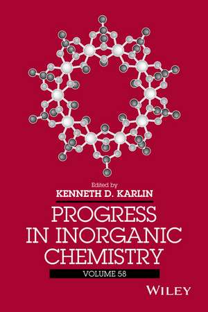 Progress in Inorganic Chemistry, Vol. 58 de KD Karlin