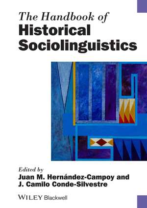 The Handbook of Historical Sociolinguistics de Juan Manuel Hern&aacute;ndez–Campoy