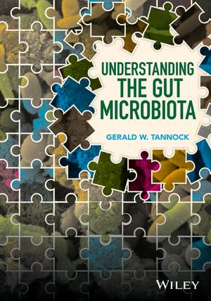 Understanding the Gut Microbiota de Gerald W Tannock