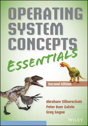 Operating System Concepts Essentials, Second Edition de A Silberschatz