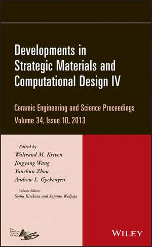 Developments in Strategic Materials and Computational Design IV – Ceramic Engineering and Science Proceedings, Volume 34 Issue 10 de WM Kriven