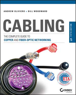 Cabling – The Complete Guide to Copper and Fiber–Optic Networking, 5th Edition de A Oliviero