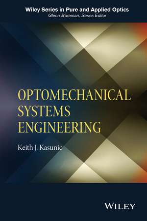 Optomechanical Systems Enginee de Kasunic
