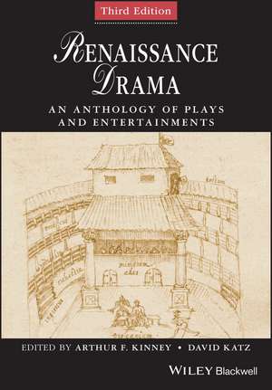 Renaissance Drama – An Anthology of Plays and Entertainments de AF Kinney