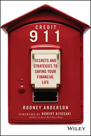 Credit 911 – Secrets and Strategies to Saving Your Financial Life de R Anderson