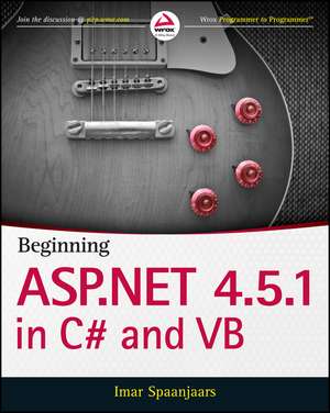 Beginning ASP.NET 4.5.1: in C# and VB de I Spaanjaars