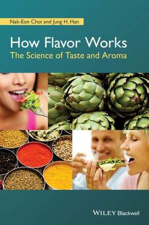How Flavor Works de Nak-Eon Choi