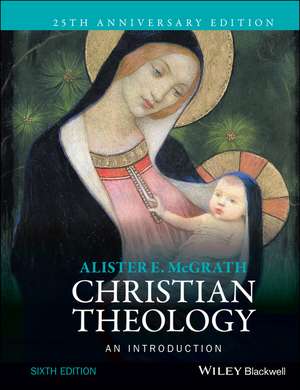 Christian Theology – An Introduction 6e de AE McGrath