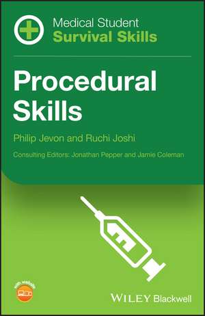 Medical Student Survival Skills – Procedural Skills de P Jevon