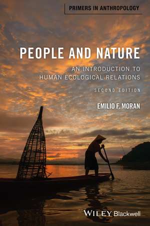 People and Nature – An Introduction to Human Ecological Relations 2e de EF Moran