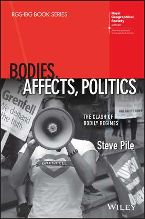 Bodies, Affects, Politics de Steve Pile
