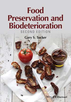 Food Preservation and Biodeterioration 2e de G Tucker