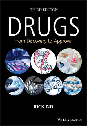 Drugs – From Discovery to Approval 3e de R Ng