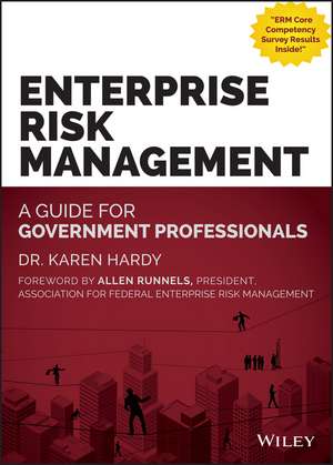 Enterprise Risk Management – A Guide for Government Professionals de K Hardy