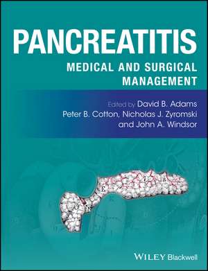 Pancreatitis – Medical and Surgical Management de DB Adams