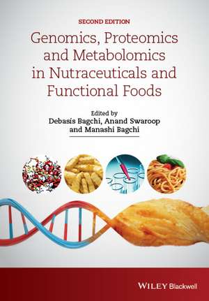 Genomics, Proteomics and Metab de Bagchi