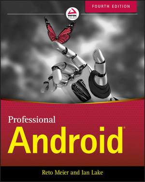 Professional Android, Fourth Edition de R Meier