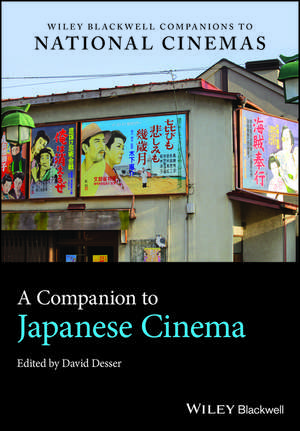 A Companion to Japanese Cinema de D Desser