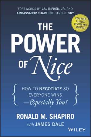 The Power of Nice– How to Negotiate So Everyone Wins – Especially You! Revised and Updated de Shapiro