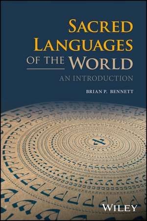 Sacred Languages of the World – An Introduction de BP Bennett