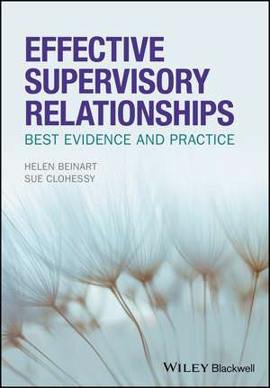 Effective Supervisory Relationships – Best Evidence and Practice de H Beinart