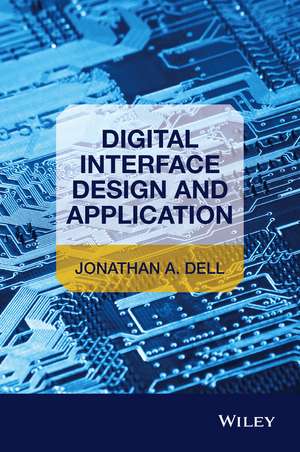 Digital Interface Design and Application de J Dell