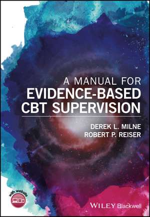 A Manual for Evidence–Based CBT Supervision de DL Milne