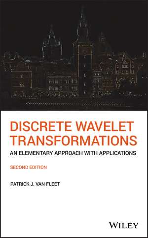 Discrete Wavelet Transformations de Patrick J van Fleet