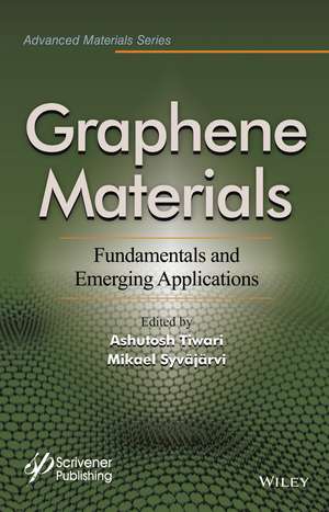 Graphene Materials – Fundamentals and Emerging Applications de A Tiwari