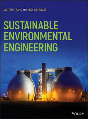 Sustainable Environmental Engineering de WZ Tang