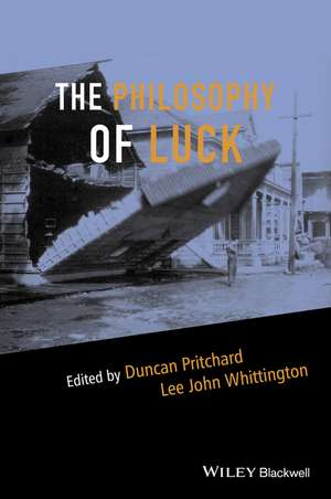 The Philosophy of Luck de D Pritchard