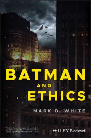 Batman and Ethics de MD White