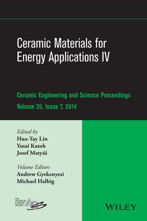 Ceramic Materials for Energy Applications IV – Ceramic Engineering and Science Proceedings, V 35 Issue 7 de HT Lin