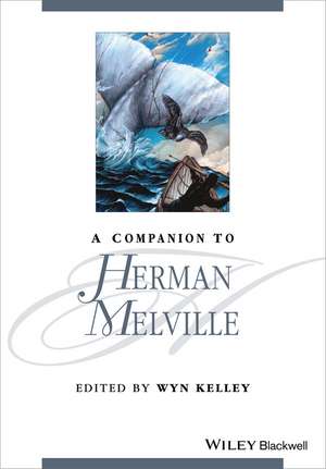 A Companion to Herman Melville de W Kelley