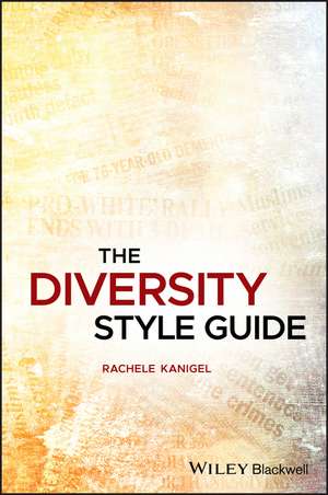 The Diversity Style Guide de R Kanigel