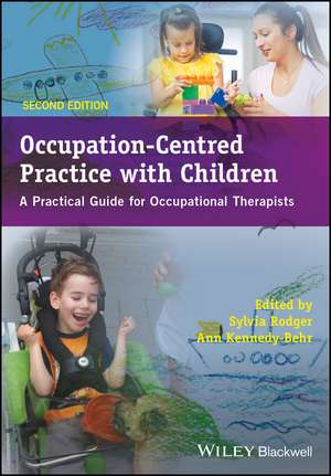 Occupation-Centred Practice with Children de Ann Kennedy-Behr