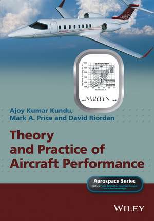 Theory and Practice of Aircraft Performance de A Kundu