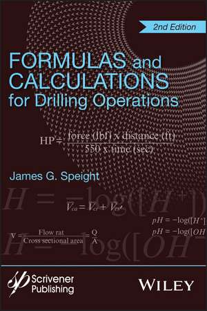 Formulas and Calculations for Drilling Operations de James G Speight