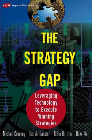 The Strategy Gap – Leveraging Technology to Execute Winning Strategies de Coveney