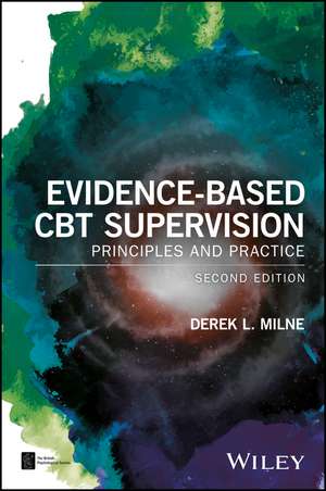 Evidence–Based CBT Supervision – Principles and Practice, 2nd Edition de DL Milne