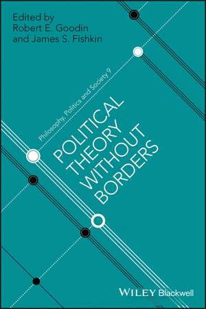 Political Theory Without Borders de R E Goodin