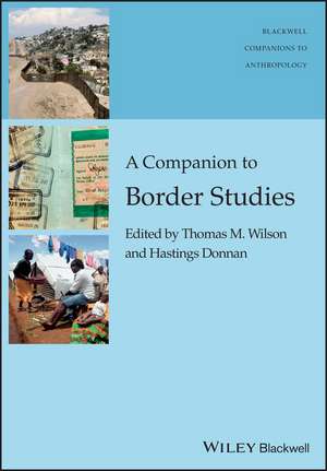 A Companion to Border Studies de TM Wilson