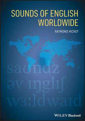 Sounds of English Worldwide de R Hickey