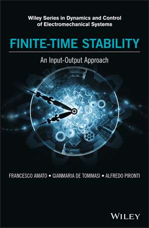 Finite–Time Stability – An Input–Output Approach de F Amato