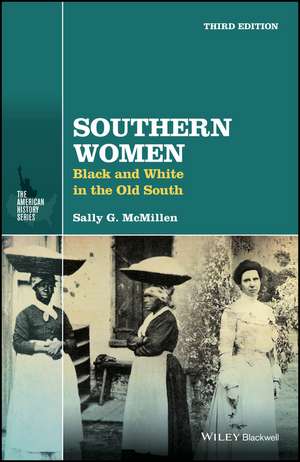 Southern Women – Black and White in the Old South, 3rd Edition de SG McMillen