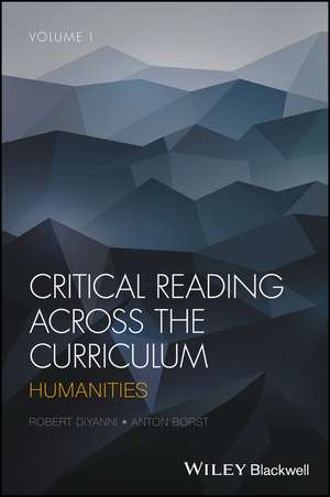 Critical Reading Across the Curriculum – Humanities,Volume 1 de R DiYanni