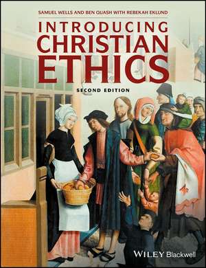 Introducing Christian Ethics 2e de S Wells